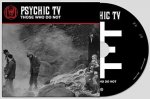 Psychic TV: THOSE WHO DO NOT CD