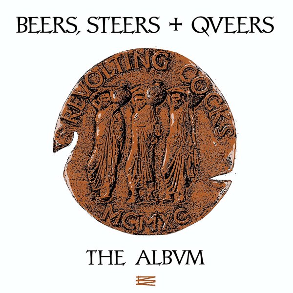 Revolting Cocks: BEERS STEERS & QUEERS 2022 CLEOPATRA CD - Click Image to Close