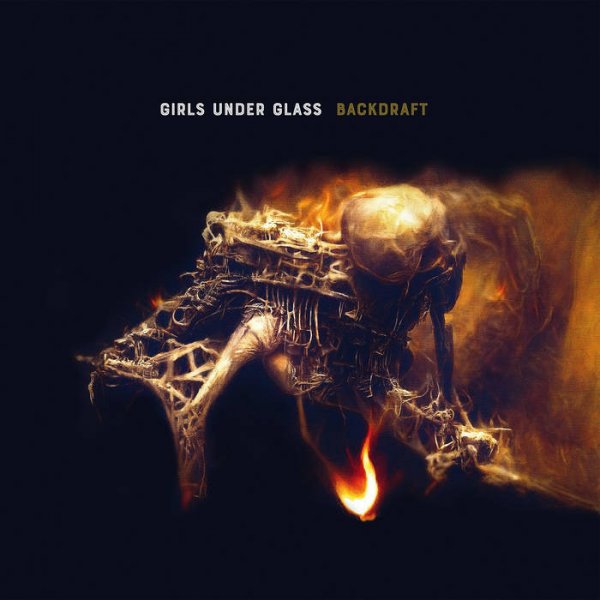 Girls Under Glass: BACKDRAFT (BLACK) VINYL LP - Click Image to Close