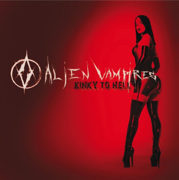 Alien Vampires: KINKY TO HELL (RED) VINYL LP - Click Image to Close