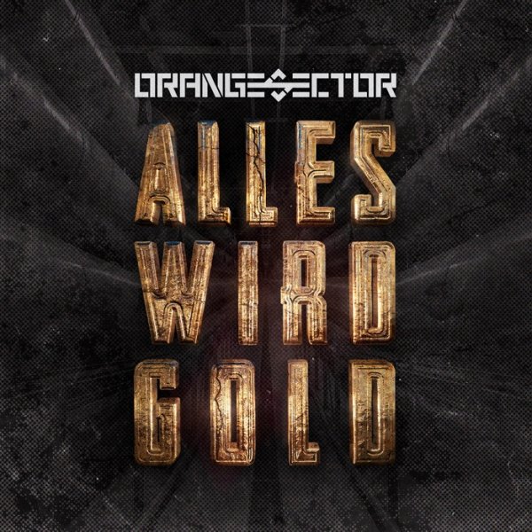 Orange Sector: ALLES WIRD GOLD CD - Click Image to Close