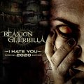 Reaxion Guerilla: I HATE YOU (2020 EDITION) (LIMITED) CD