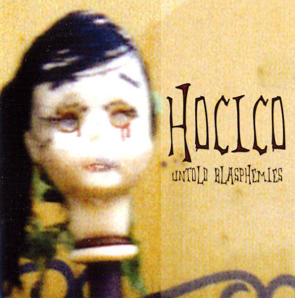 Hocico: UNTOLD BLASPHEMIES (OPEN WAREHOUSE FIND) CDS [WF] - Click Image to Close