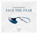 In Strict Confidence: FACE THE FEAR (25 YEARS EDITION) CD