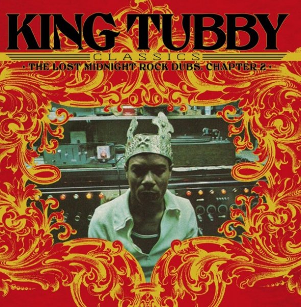 King Tubby: KING TUBBY CLASSICS: THE LOST MIDNIGHT ROCK DUBS CHAPTER 2 VINYL LP - Click Image to Close