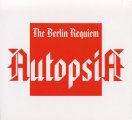 Autopsia: BERLIN REQUIEM, THE CD