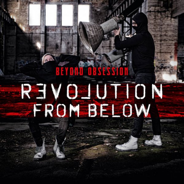 Beyond Obsession: REVOLUTION FROM BELOW CD - Click Image to Close