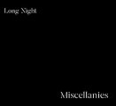 Long Night: MISCELLANIES CD