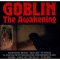 Goblin: AWAKENING (6CD BOX)