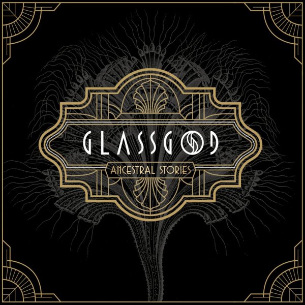 Glassgod: ANCESTRAL STORIES CD - Click Image to Close