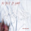 No Trust In Dawn: LOST AND APART CD