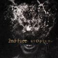 2nd Face: UTOPIUM CD