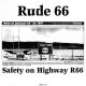 Rude 66: SAFETY ON HIGHWAYS R66 (OPEN WAREHOUSE FINDS) CD [WF]