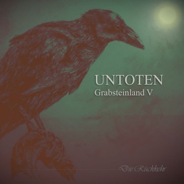 Untoten: GRABSTEINLAND V CD - Click Image to Close