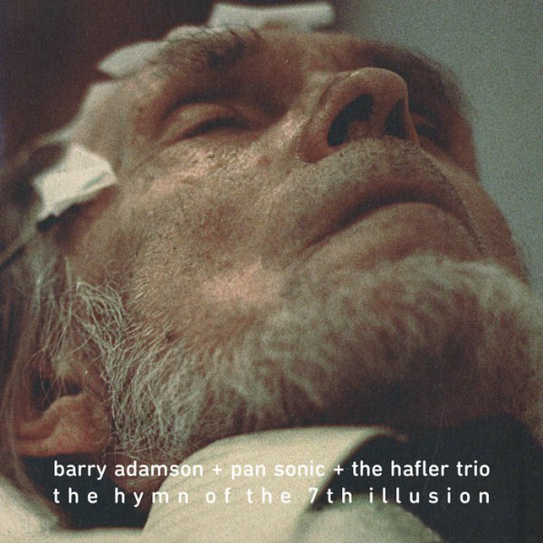 Barry Adamson/Pan Sonic/Halfler Trio, The: HYMN OF THE 7TH ILLUSION, THE VINYL LP - Click Image to Close