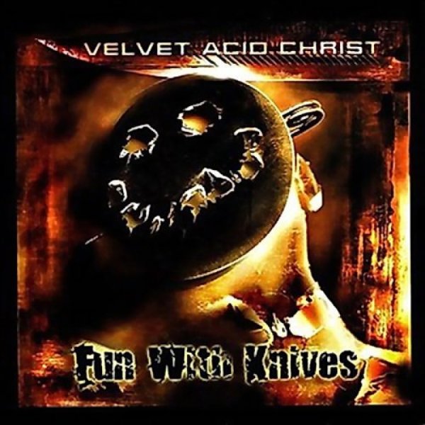 Velvet Acid Christ: FUN WITH KNIVES CD - Click Image to Close