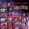 Godfathers, The: THIS IS WAR! THE GODFATHERS LIVE! CD