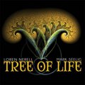 Loren Nerell & Mark Seelig: TREE OF LIFE