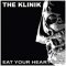 Klinik, The: EAT YOUR HEART OUT CD
