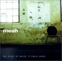 Mesh: THE POINT AT WHICH IT FALLS APART CD