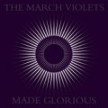 March Violets, The: MADE GLORIOUS (PURPLE) VINYL 2XLP
