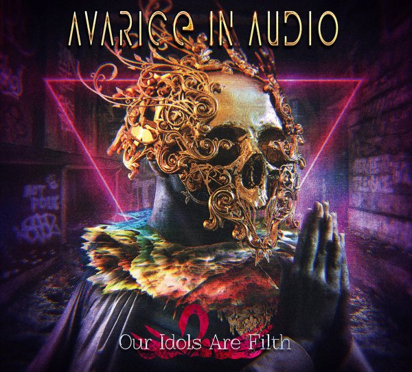 Avarice In Audio: OUR IDOLS ARE FILTH CD - Click Image to Close