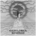 O. Children: REMIXED