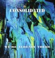 Consolidated: WE'RE ALREADY THERE VINYL 2XLP