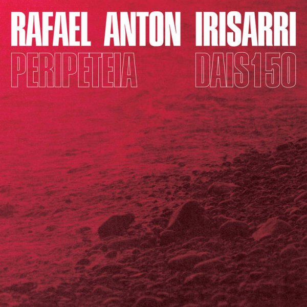 Rafael Anton Irisarri: PERIPETEIA CD - Click Image to Close