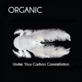 Organic: UNDER YOUR CARBON CONSTELLATION