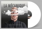 La Mecanique: L'OUBLIE DES ORIGINES (LIMITED WHITE) VINYL LP