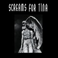 Screams For Tina: SCREAMS FOR TINA (WHITE) VINYL LP