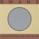 Swans: SOUNDTRACKS FOR THE BLIND DELUXE VINYL 4XLP
