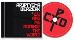 Apoptygma Berzerk: YOU AND ME AGAINST THE WORLD + BONUS TRACKS CD