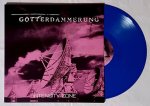 Gotterdammerung: INTENSITY ZONE (LIMITED BLUE) VINYL LP
