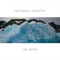 Individual Industry: ICE-WATER [25th ANNIVERSARY EDITION] + 5 BONUS TRACKS CD