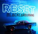 Blackcarburning: RESET CDEP (PRE-ORDER, EXPECTED EARLY MAY)