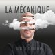 La Mecanique: L'OUBLIE DES ORIGINES CD