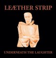 Leaether Strip: UNDERNEATH THE LAUGHTER (RED/BRASS) VINYL LP
