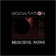 Merciful Nuns: OCCVLTATION (Best Of)