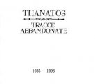 Thanatos: TRACCE ABBANDONATE 1985 -1998 CD