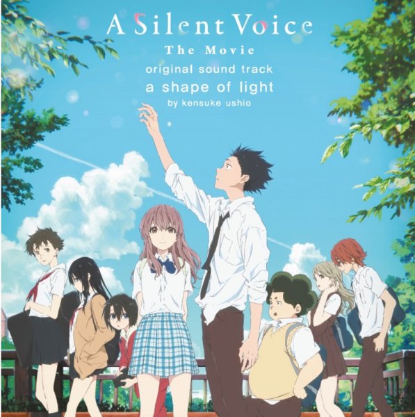 Kensuke Ushio: SILENT VOICE, A THE MOVIE OST A SHAPE OF LIGHT 2CD - Click Image to Close