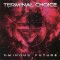Terminal Choice: OMINOUS FUTURE CD [WF]