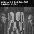 William S. Burroughs and Brion Gysin: WILLIAM S. BURROUGHS AND BRION GYSIN VINYL LP