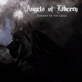 Angels Of Liberty: SERVANT OF THE GRAIL CD