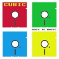Cubic: BACK TO BASIC CD (PREORDER, EXPECTED EARLY JUNE)