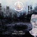 Solar Fake: YOU WIN, WHO CARES? CD