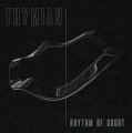 Thymian: RHYTHM OF DOUBT (LIMITED) VINYL LP