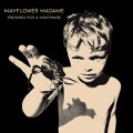Mayflower Madame: PREPARED FOR A NIGHTMARE (LIMITED) CD