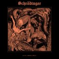 Schrodinger: LIVE FROM HELL CDEP